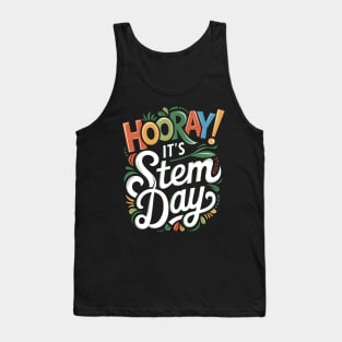 Hooray It's STEM Day Teacher Specials Squad Back To School Tank Top
